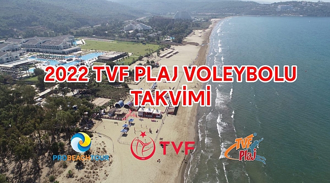 2022 TVF Plaj Voleybolu Takvimi Belli Oldu