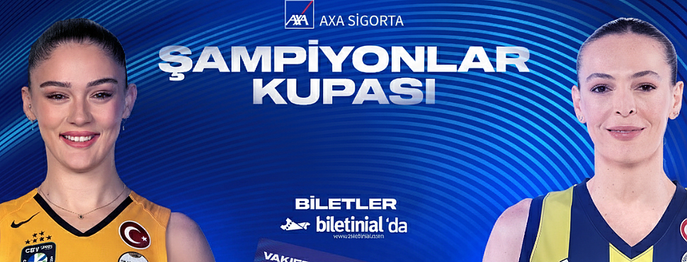 2025 Kadınlar AXA Sigorta Şampiyonlar Kupası Sahibini Buluyor