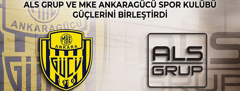 ALS Grup ve MKE Ankaragücü'nden İşbirliği