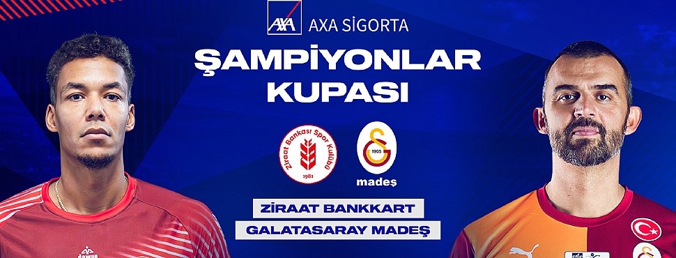 2027 Erkekler AXA Sigorta Şampiyonlar Kupası Sahibini Buluyor